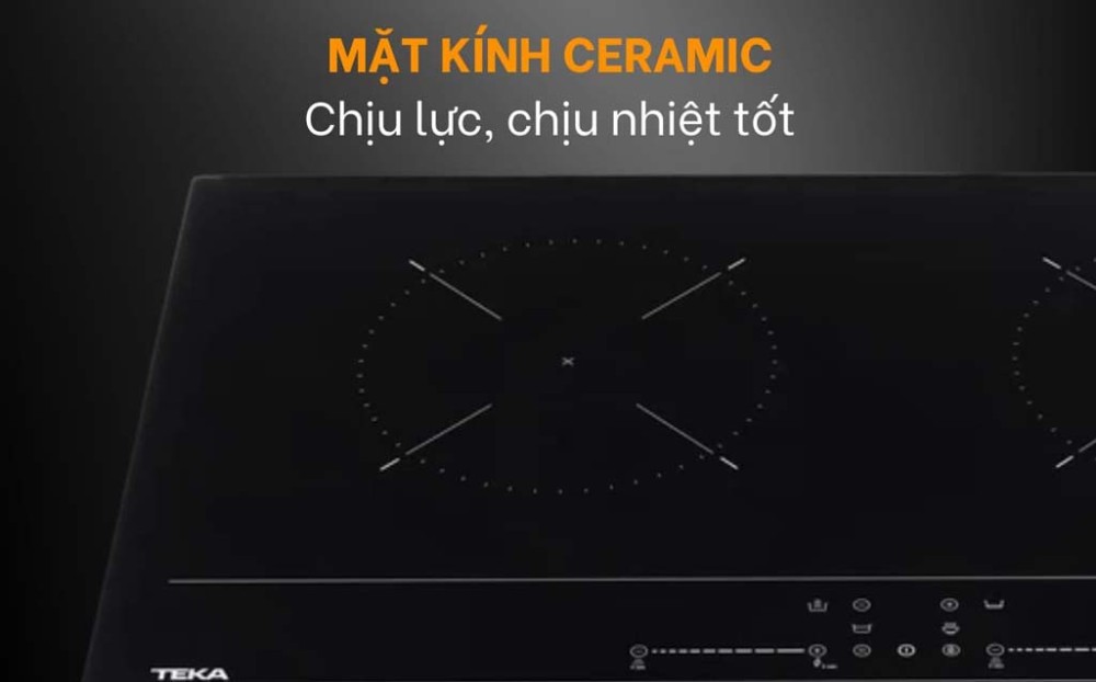 Mặt kính Ceramic sang trọng, chịu nhiệt cao, dễ vệ sinh
