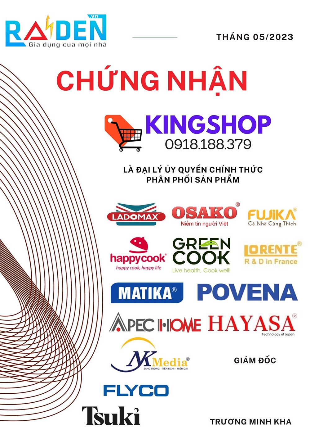 Nhà phân phối gia dụng Raiden Việt Nam chứng nhận King Shop là đại lý ủy quyền chính thức