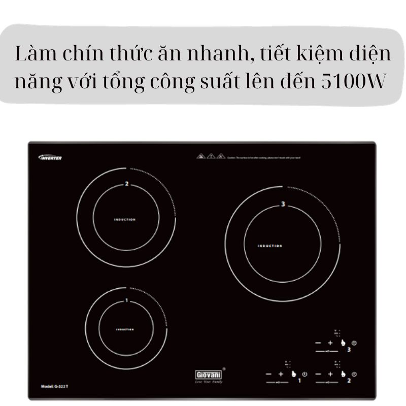 3 bêp nấu với tổng công suất 5100w, nấu nhanh chín, tiết kiệm thời gian và điện năng