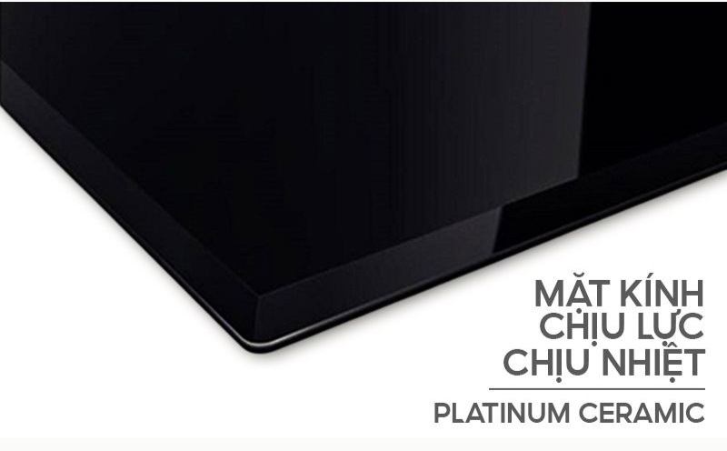 Mặt kính Platinum Ceramic chịu lực, chịu sốc nhiệt cao