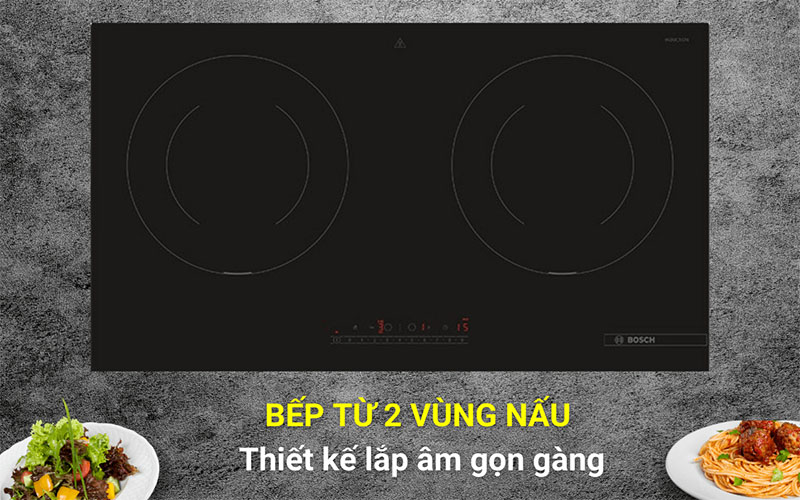 Thiết kế lắp âm của Bếp từ đôi lắp âm Bosch PMI8256EVN