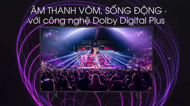 Công nghệ Dolby Digital plus (Decoder) tạo ra hiệu ứng âm thanh chân thực