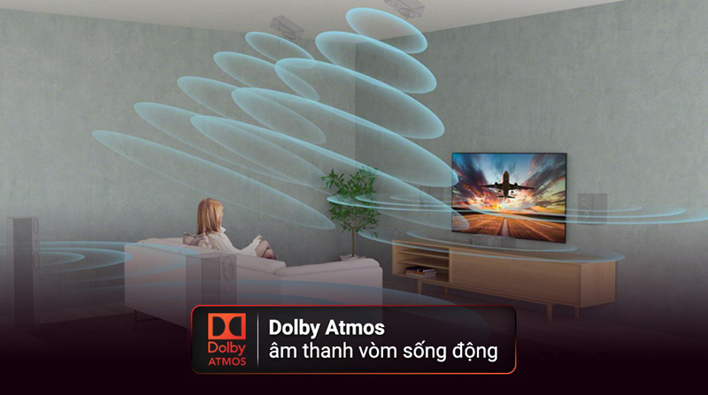 Công nghệ âm thanh vòm Doly Atmos, kết hợp cùng  DTS Digital Surround  cho âm thanh sống động