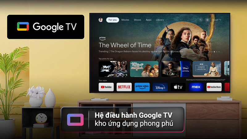 Hệ điều hành Google TV thân thiện, dễ dàng sử dụng