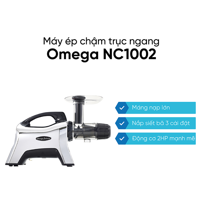 Máy ép chậm Omega NC1002HDC có nhiều ưu điểm nổi bật
