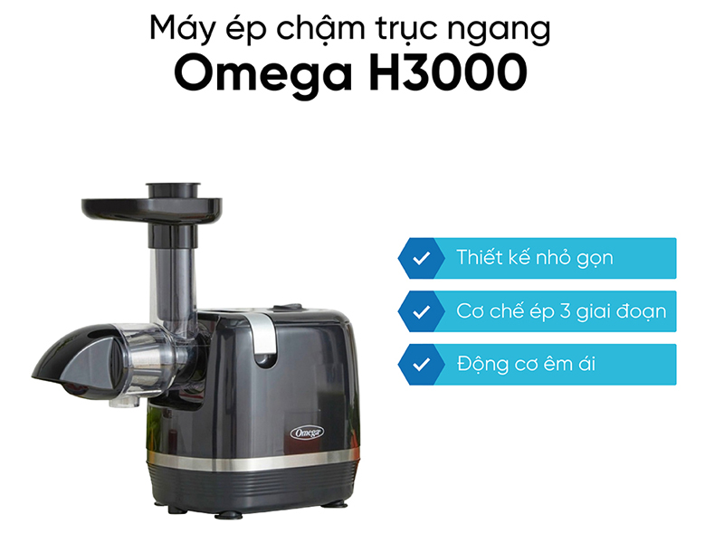Máy ép chậm trục ngang Omega H3000 có nhiều ưu điểm nổi trội