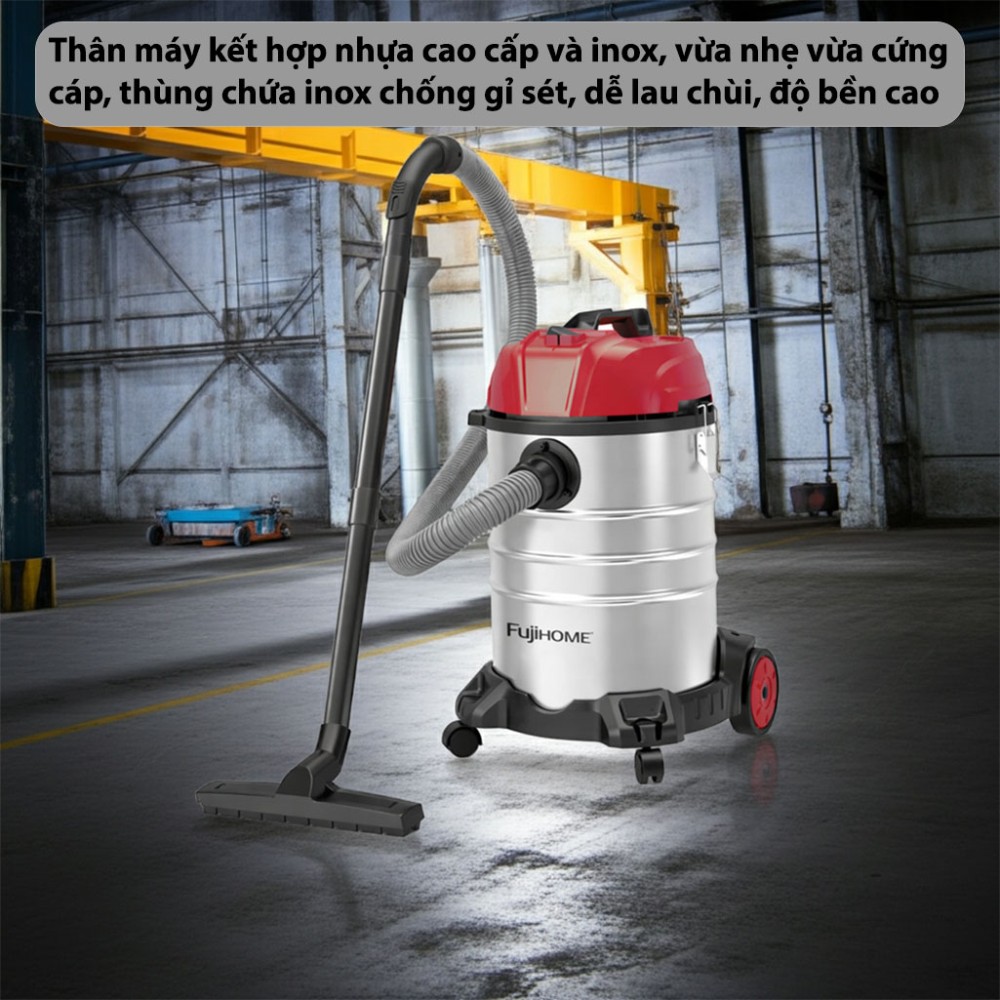 Máy hút bụi công nghiệp Fujihome VC30N - Hàng chính hãng