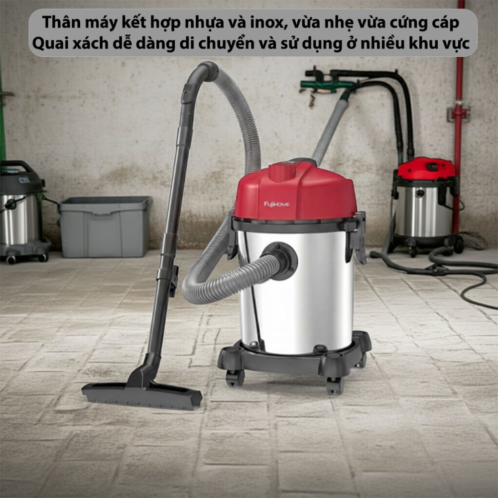 Máy hút bụi khô và ướt Fujihome VC18N - Hàng chính hãng