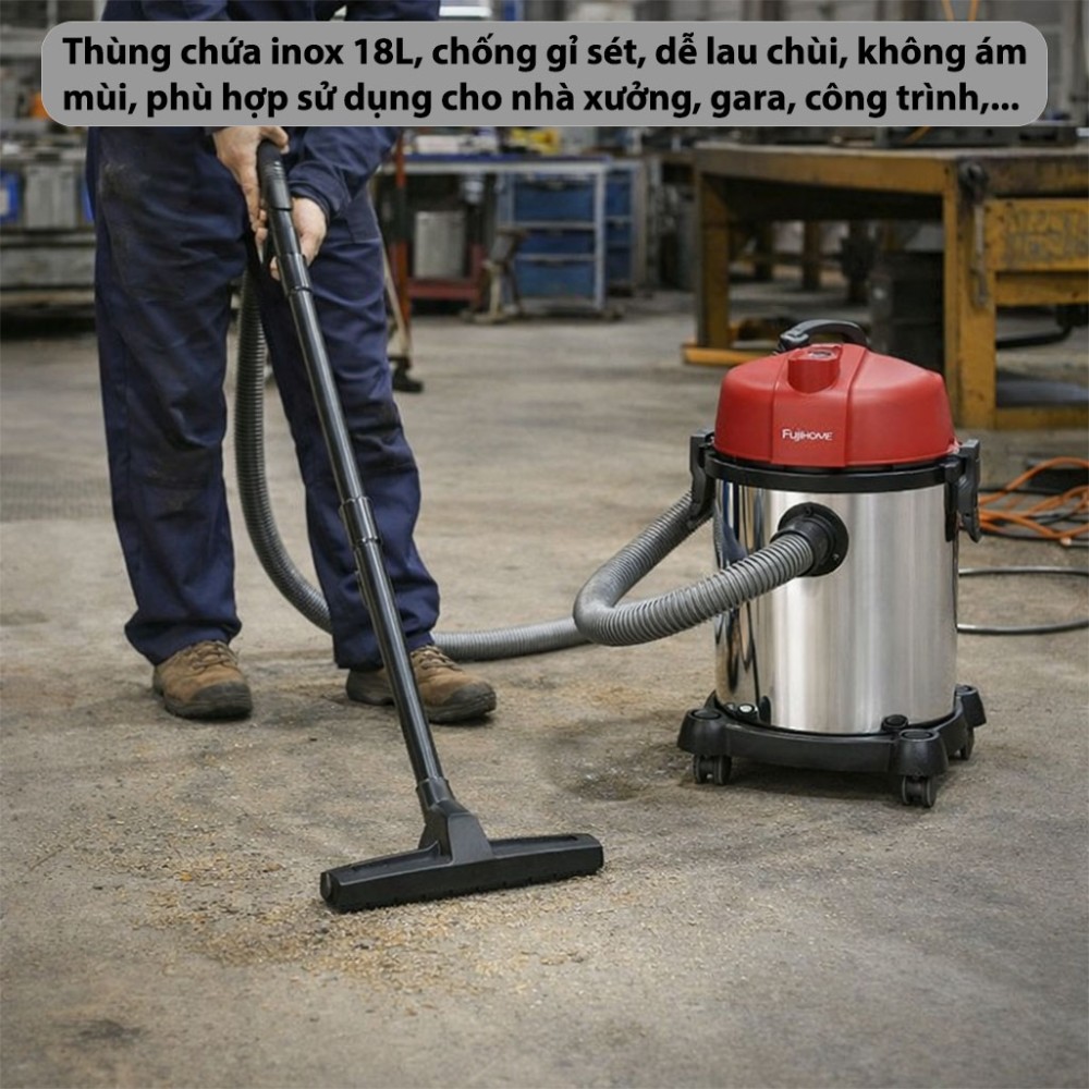 Máy hút bụi khô và ướt Fujihome VC18N - Hàng chính hãng