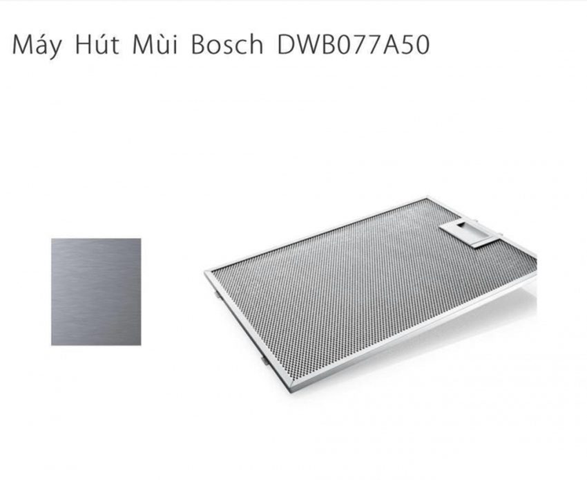 Chất liệu lưới lọc của máy hút mùi Bosch DWB077A50