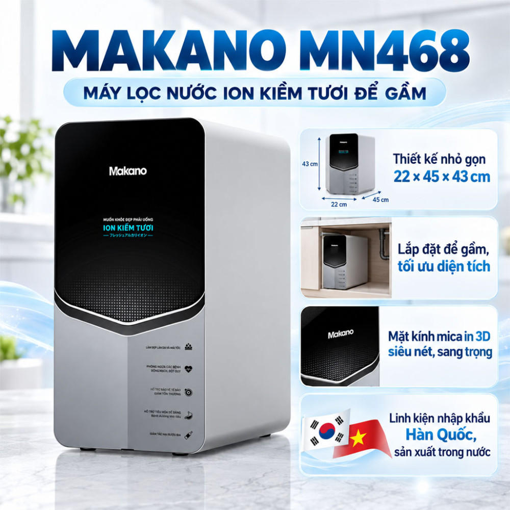 Máy lọc nước ion kiềm tươi để gầm Makano MN468 - Hàng chính hãng