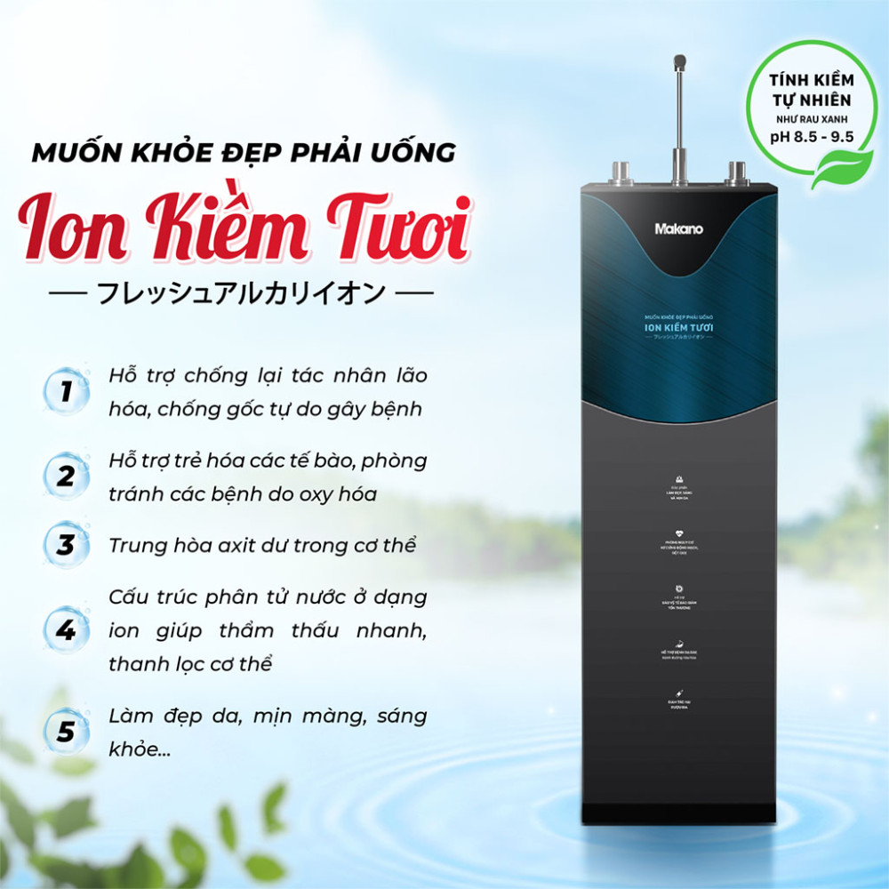Máy lọc nước ion kiềm tươi nóng nguội Makano MN205 - Hàng chính hãng