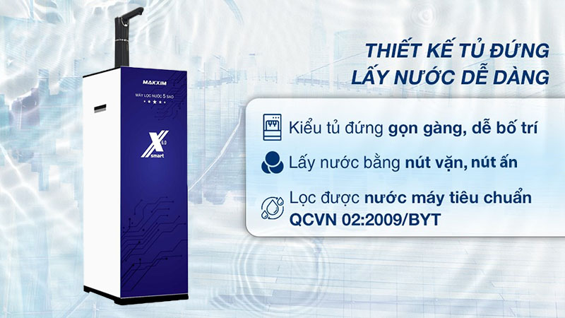 Thiết kế của Máy lọc nước RO nóng lạnh nguội Makxim MAK-X6.0