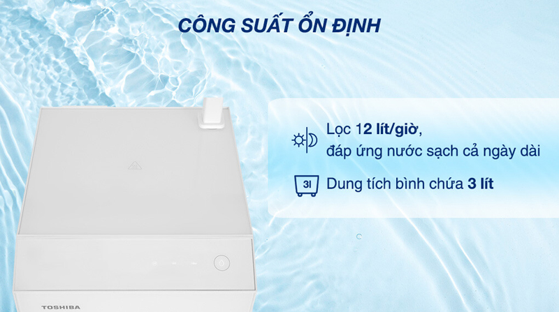  Công suất lọc 12 lít/giờ , đáp ứng nhu cầu sử dụng cả ngày