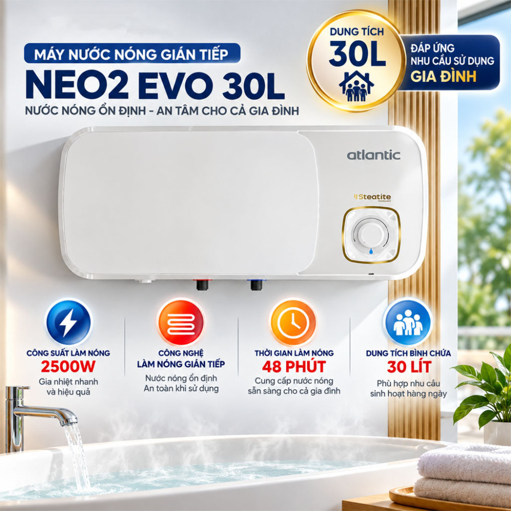 Máy nước nóng gián tiếp Atlantic NEO2 EVO 30L - Hàng chính hãng