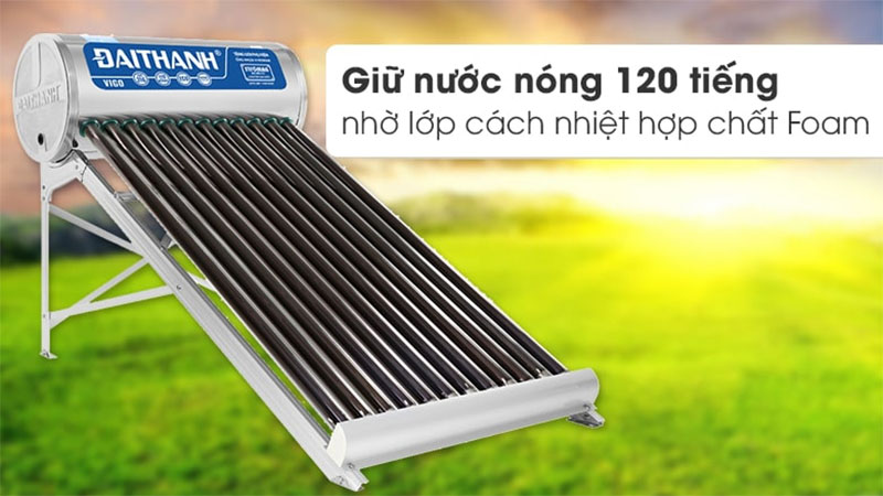 Thời gian giữ nhiệt của Máy nước nóng năng lượng mặt trời Đại Thành 130 lít Vigo 58-12
