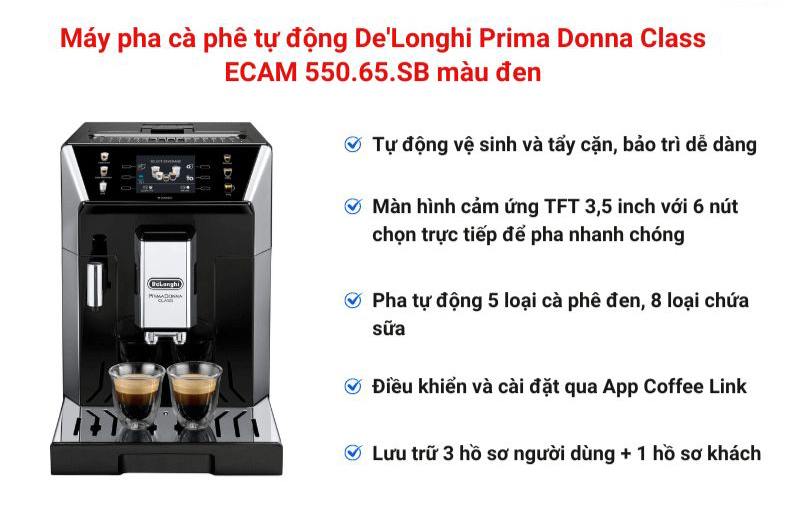 Một số tính năng nổi bật của Delonghi PrimaDonna ECAM 550.65 