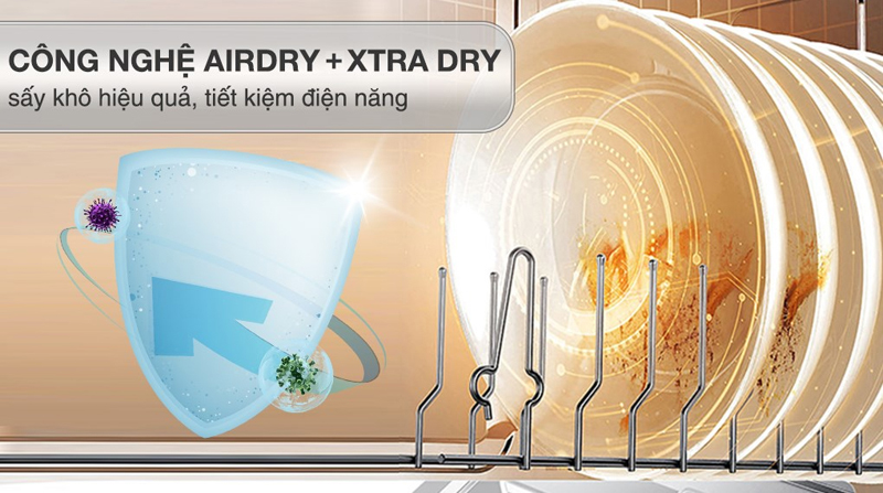 Công nghệ sấy Airdry giúp diệt khuẩn, loại bỏ 99.99% vi khuẩn trên chén đĩa.