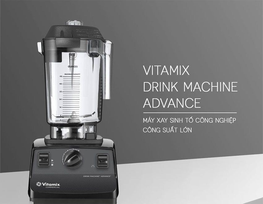 Máy xay sinh tố Vitamix Drink Machine Advance hoạt động với công suất mạnh mẽ