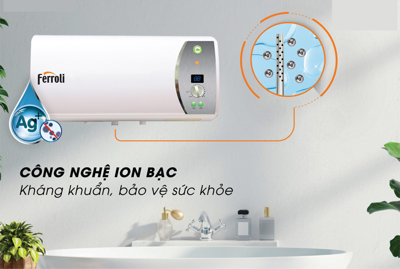 Hệ thống ion bạc kháng khuẩn, bảo vệ sức khỏe người dùng