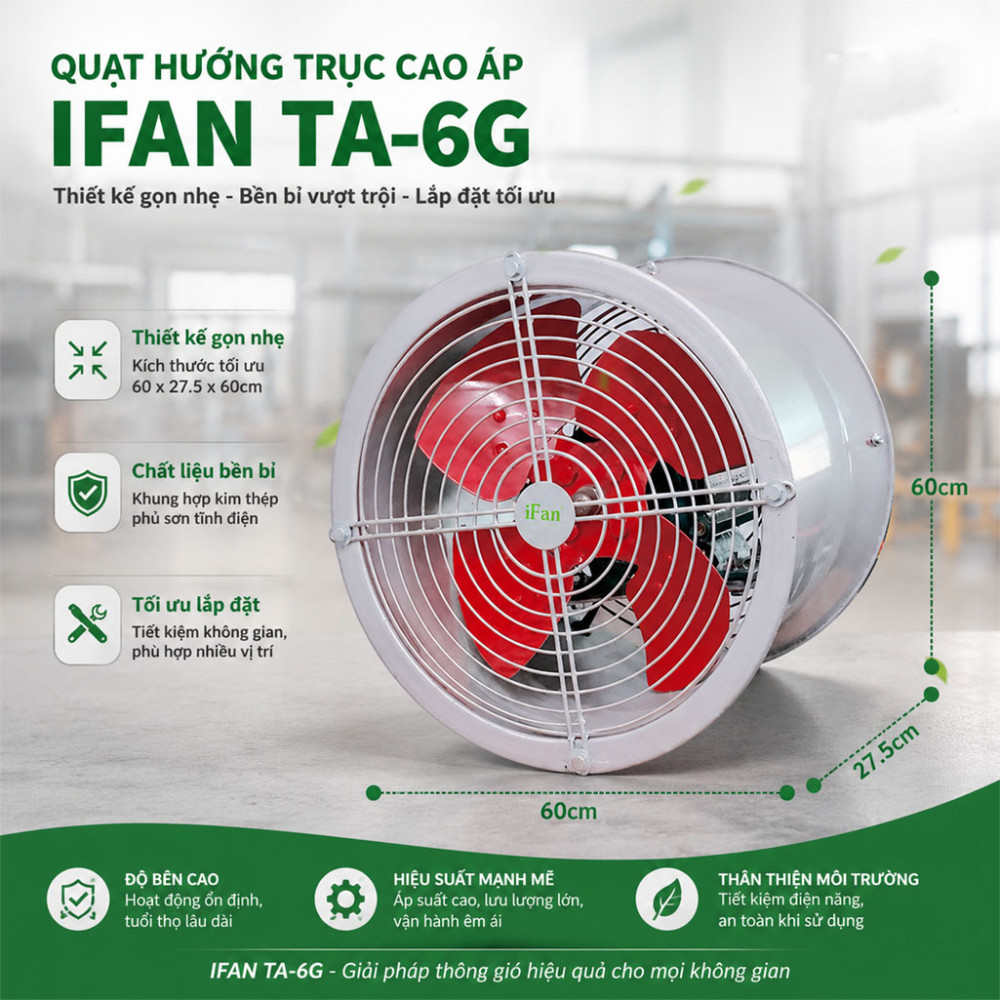 Quạt hướng trục cao áp IFAN TA-6G - Hàng chính hãng