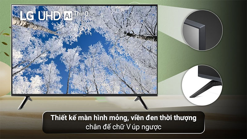 Thiết kế của Smart tivi LG 4K 43 Inch 43UQ7050PSA