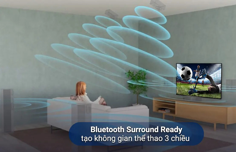 Công nghệ Bluetooth Surround Ready mang đến chất lượng âm thanh sống động vang xa