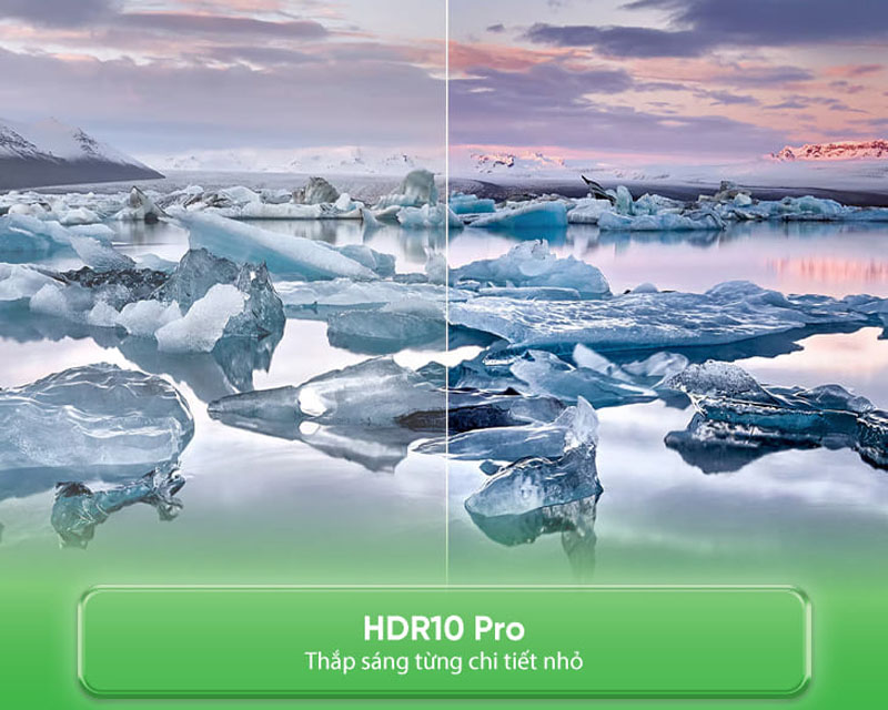 Công nghệ HDR10 Pro cho hình ảnh chân thực, rõ nét