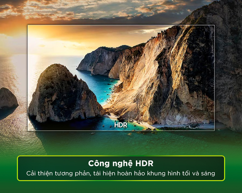 Công nghệ HDR mang lại độ sắc nét tuyệt vời