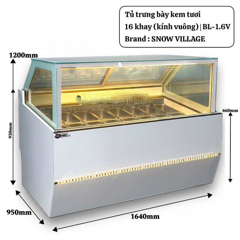 Kích thước của tủ trưng bày kem tươi Snow Village BL-1.6V 