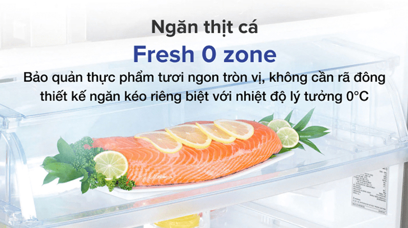 Ngăn đông mềm Fresh 0°C Zone bảo quản thịt cá tươi ngon mà không cần rã đông.
