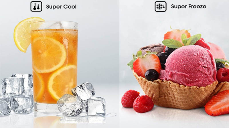 Tính năng Super Cool, Super Freeze làm đông thực phẩm 1 cách nhanh chóng