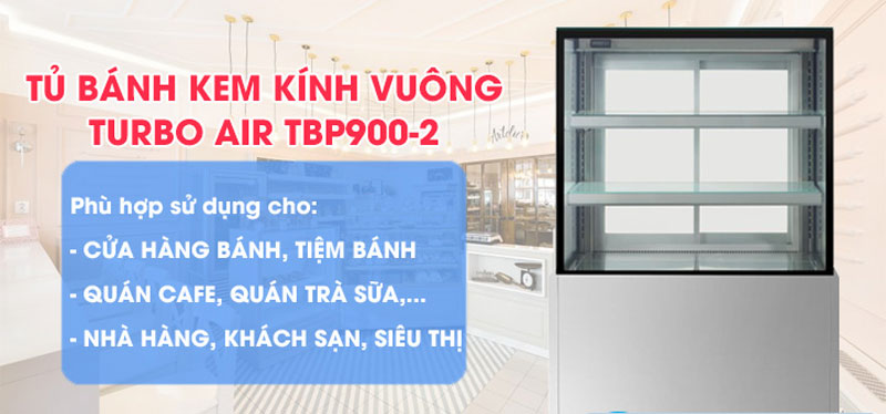 Tủ trưng bày bánh Turbo Air TBP900-2 phù hợp cho tiệm bánh, tiệm trà sữa,..