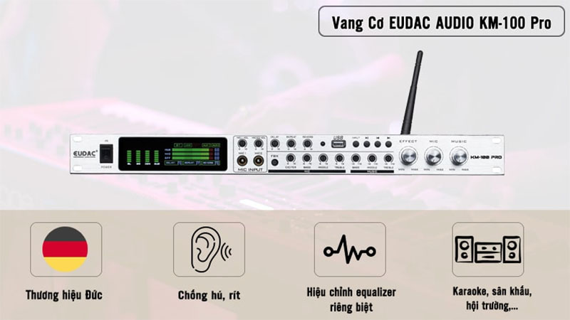 Thông số của Vang cơ Eudac KM-100 Pro