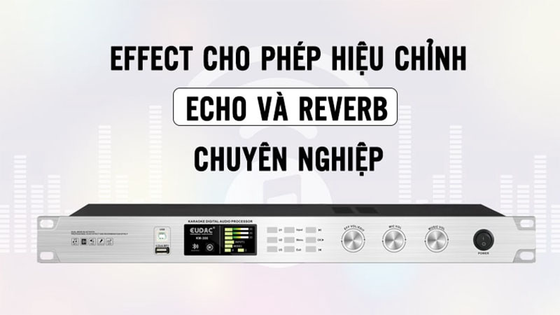 Tính năng của Vang số Eudac KM-300