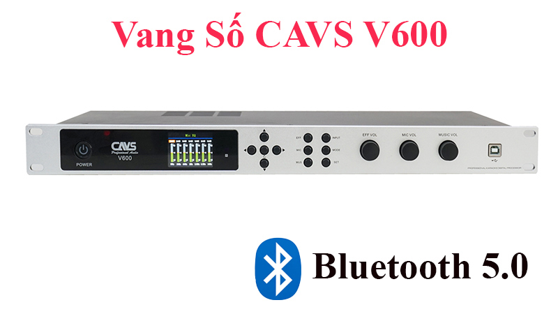  Vang số Cavs V600 kết nối Bluetooth 5.0 