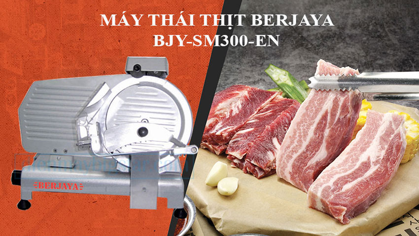 Máy thái thịt Berjaya BJY-SM300-EN độ bền cao, dễ sử dụng